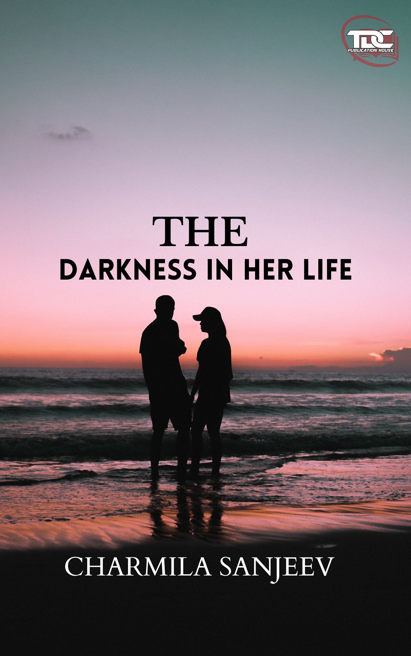 The Darkness In Her Life